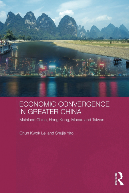 ECONOMIC CONVERGENCE IN GREATER CHINA