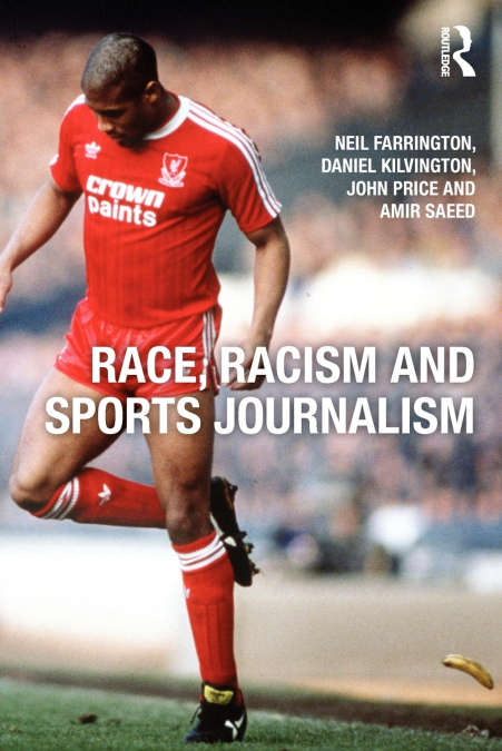 RACE, RACISM AND SPORTS JOURNALISM