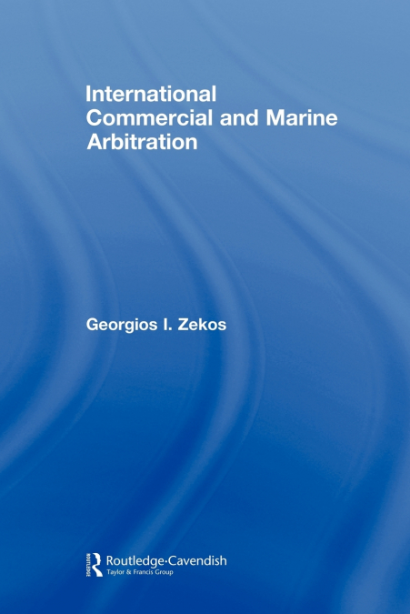 INTERNATIONAL COMMERCIAL AND MARINE ARBITRATION