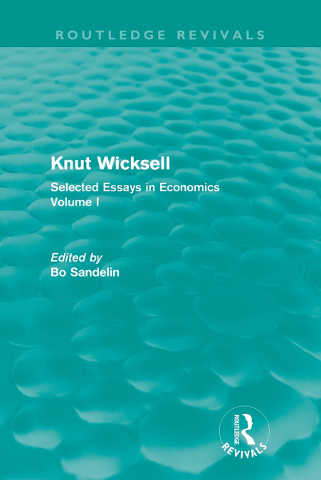 KNUT WICKSELL (ROUTLEDGE REVIVALS)