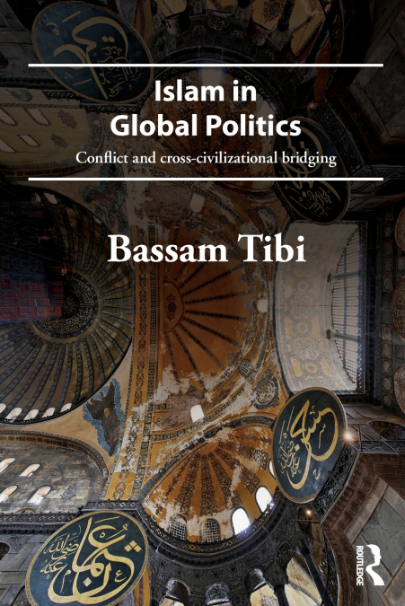 ISLAM IN GLOBAL POLITICS