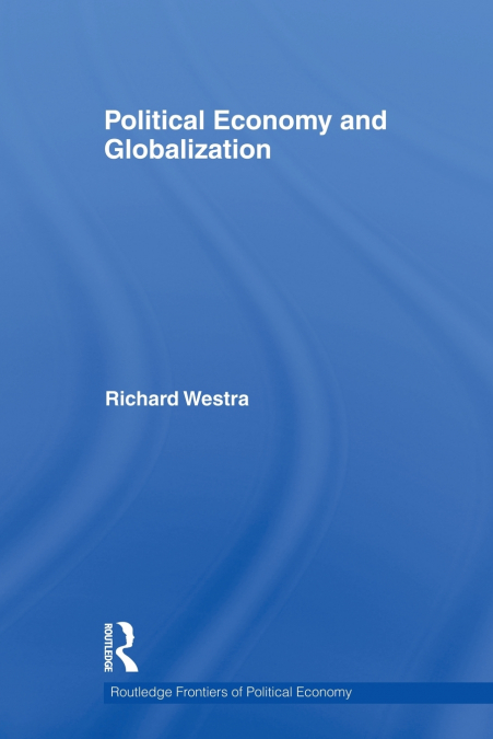 POLITICAL ECONOMY AND GLOBALIZATION