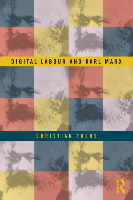 DIGITAL LABOUR AND KARL MARX