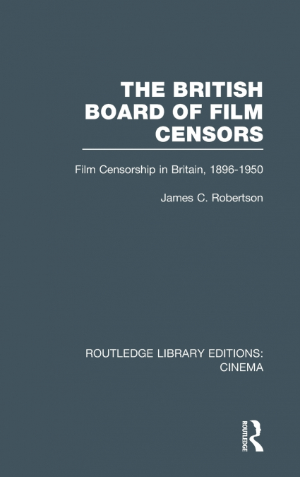 THE BRITISH BOARD OF FILM CENSORS