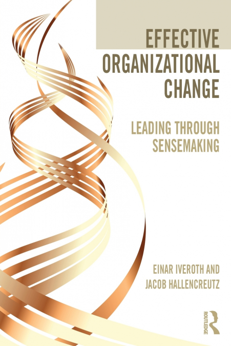 EFFECTIVE ORGANIZATIONAL CHANGE