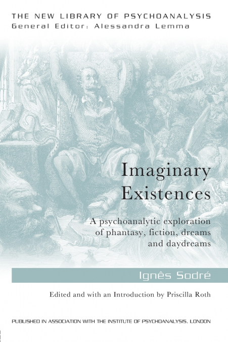 IMAGINARY EXISTENCES