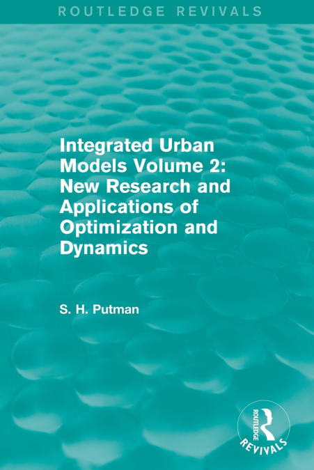 INTEGRATED URBAN MODELS VOLUME 2