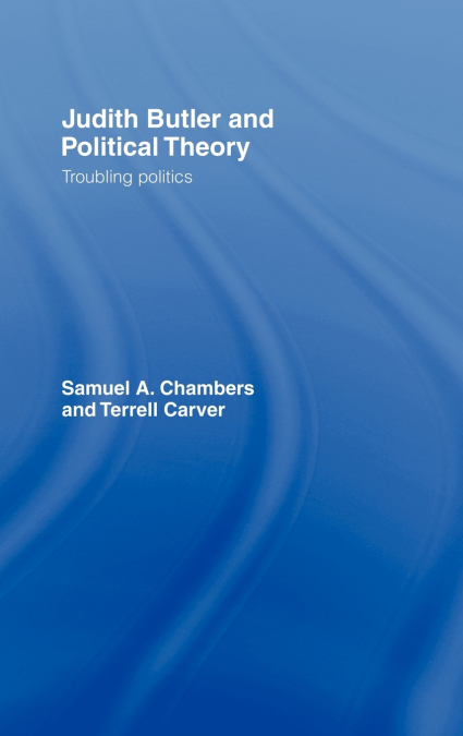 JUDITH BUTLER AND POLITICAL THEORY