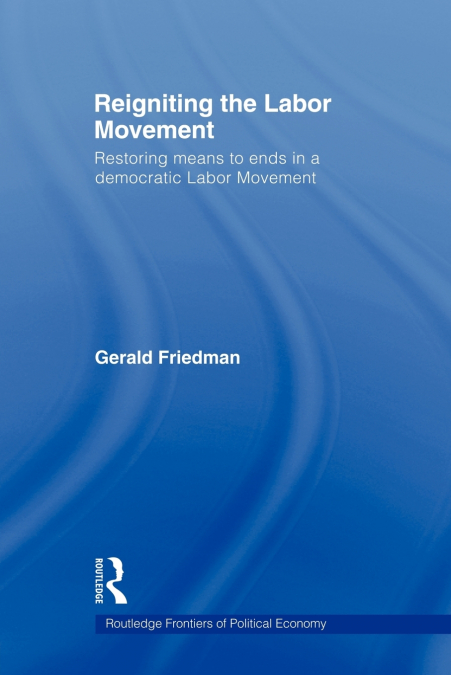 REIGNITING THE LABOR MOVEMENT