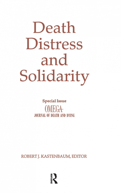 DEATH, DISTRESS, AND SOLIDARITY