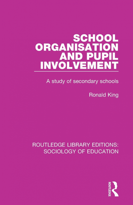 SCHOOL ORGANISATION AND PUPIL INVOLVEMENT