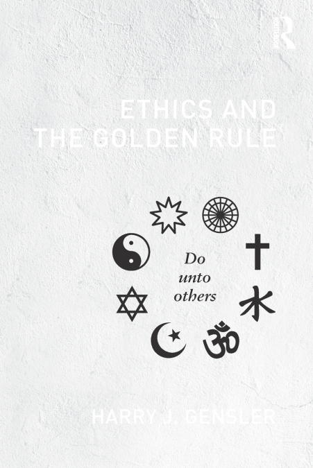 ETHICS AND THE GOLDEN RULE