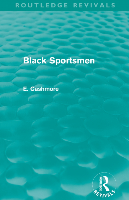 BLACK SPORTSMEN (ROUTLEDGE REVIVALS)