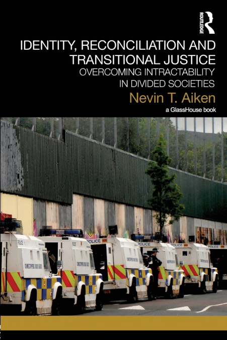 IDENTITY, RECONCILIATION AND TRANSITIONAL JUSTICE