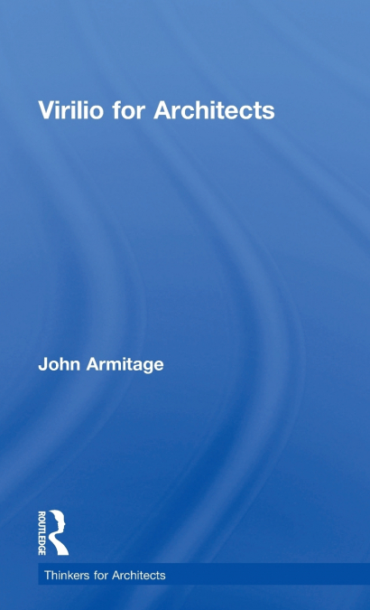 VIRILIO FOR ARCHITECTS