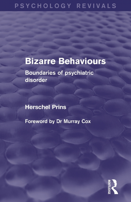BIZARRE BEHAVIOURS (PSYCHOLOGY REVIVALS)