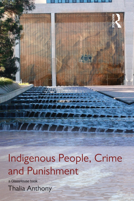 INDIGENOUS PEOPLE, CRIME AND PUNISHMENT