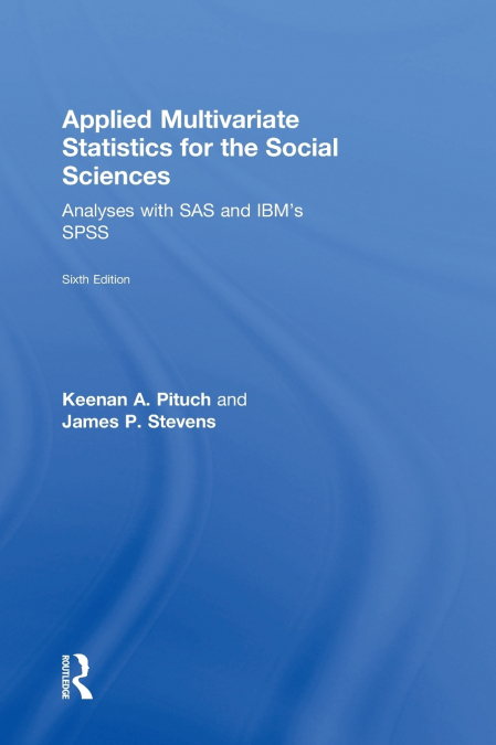 APPLIED MULTIVARIATE STATISTICS FOR THE SOCIAL SCIENCES