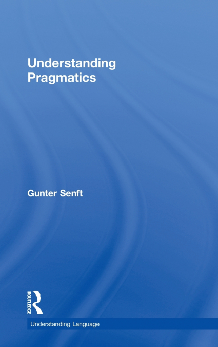 UNDERSTANDING PRAGMATICS