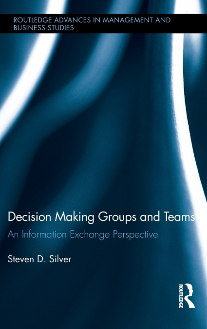 DECISION-MAKING GROUPS AND TEAMS