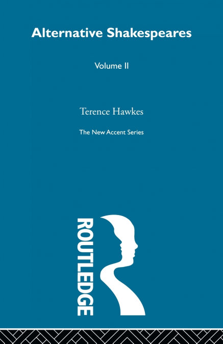 ALTERNATIVE SHAKESPEARES VOL 2