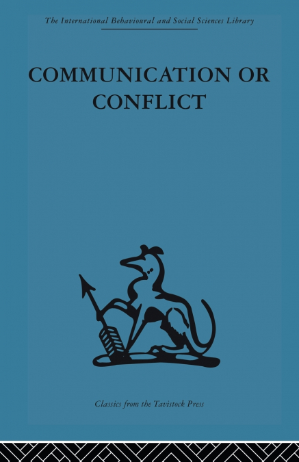 COMMUNICATION OR CONFLICT