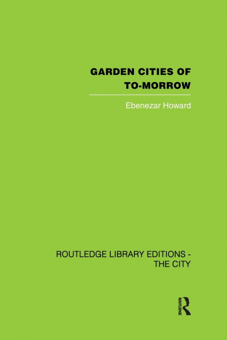 GARDEN CITIES OF TO-MORROW