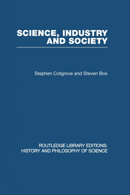 SCIENCE INDUSTRY AND SOCIETY