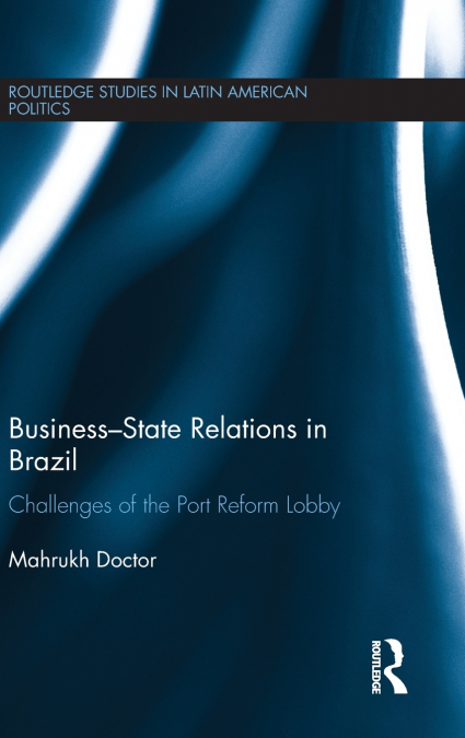 BUSINESS-STATE RELATIONS IN BRAZIL