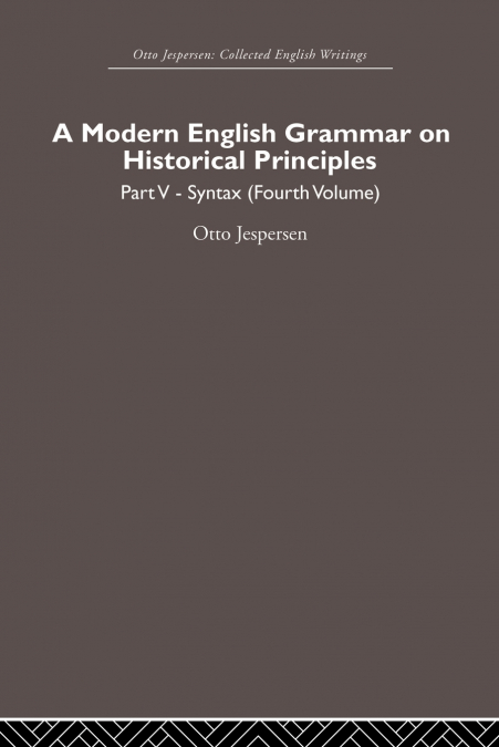 A MODERN ENGLISH GRAMMAR ON HISTORICAL PRINCIPLES