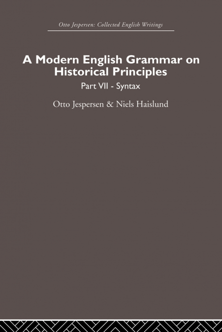 A MODERN ENGLISH GRAMMAR ON HISTORICAL PRINCIPLES