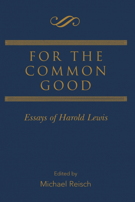 FOR THE COMMON GOOD