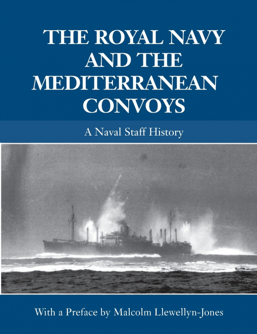 THE ROYAL NAVY AND THE ARCTIC CONVOYS