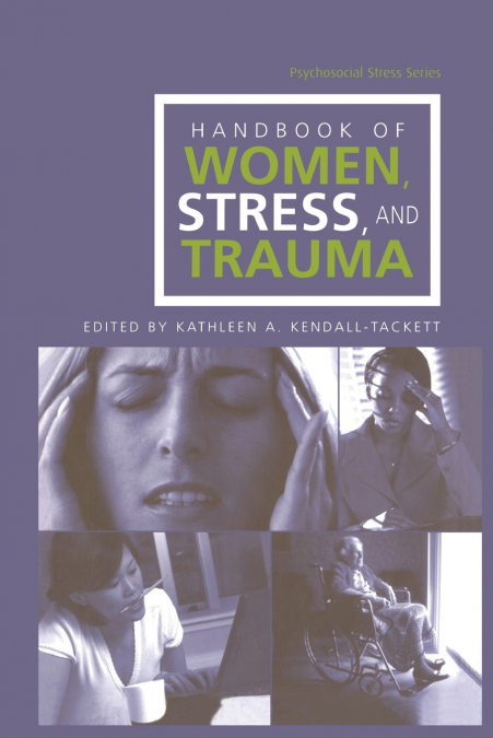 HANDBOOK OF WOMEN, STRESS AND TRAUMA