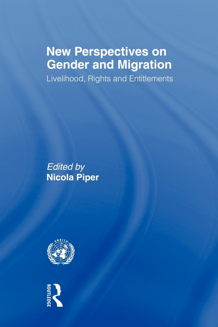NEW PERSPECTIVES ON GENDER AND MIGRATION