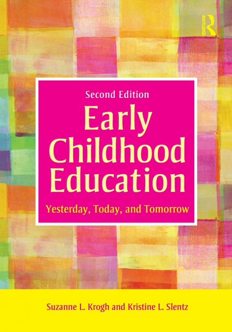 EARLY CHILDHOOD EDUCATION