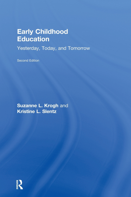 EARLY CHILDHOOD EDUCATION