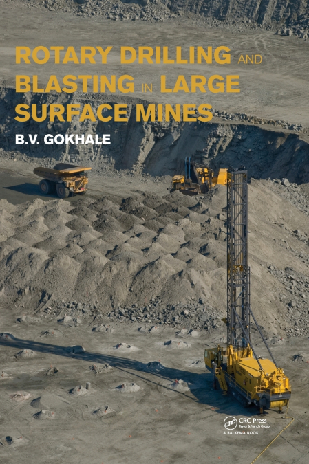 ROTARY DRILLING AND BLASTING IN LARGE SURFACE MINES