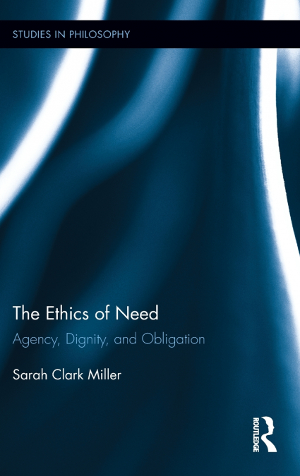 THE ETHICS OF NEED