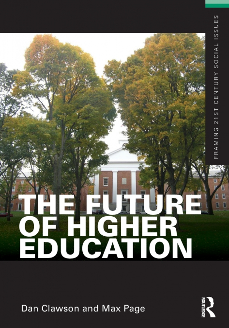 THE FUTURE OF HIGHER EDUCATION