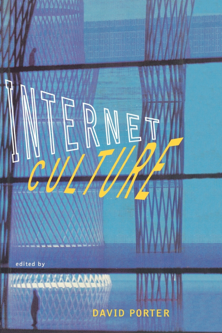 INTERNET CULTURE