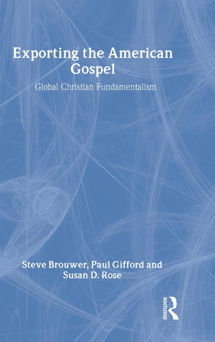 EXPORTING THE AMERICAN GOSPEL