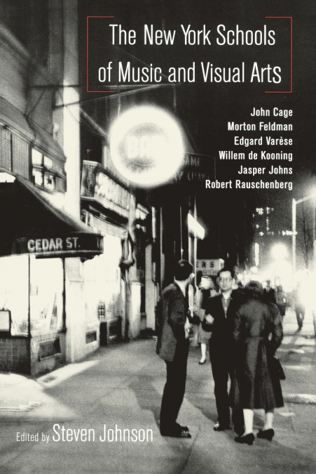 THE NEW YORK SCHOOLS OF MUSIC AND THE VISUAL ARTS