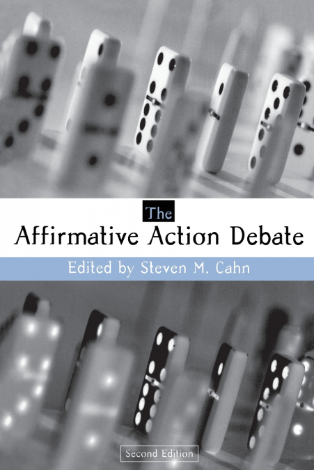 THE AFFIRMATIVE ACTION DEBATE