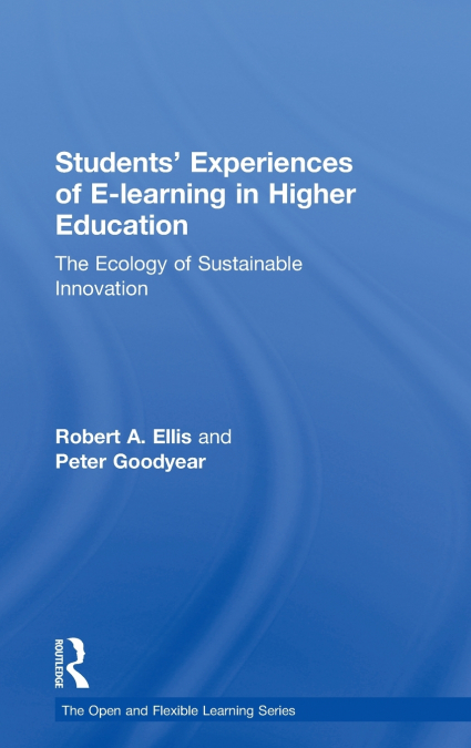 STUDENTS? EXPERIENCES OF E-LEARNING IN HIGHER EDUCATION