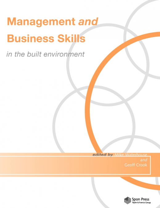 MANAGEMENT AND BUSINESS SKILLS IN THE BUILT ENVIRONMENT
