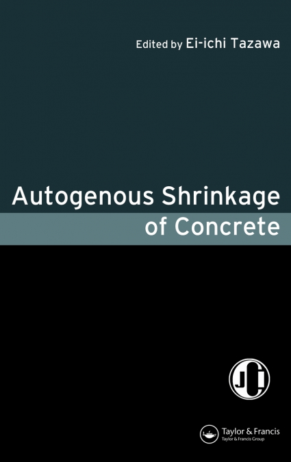 AUTOGENOUS SHRINKAGE OF CONCRETE