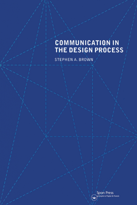 COMMUNICATION IN THE DESIGN PROCESS