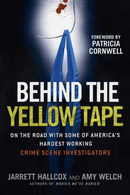 BEHIND THE YELLOW TAPE