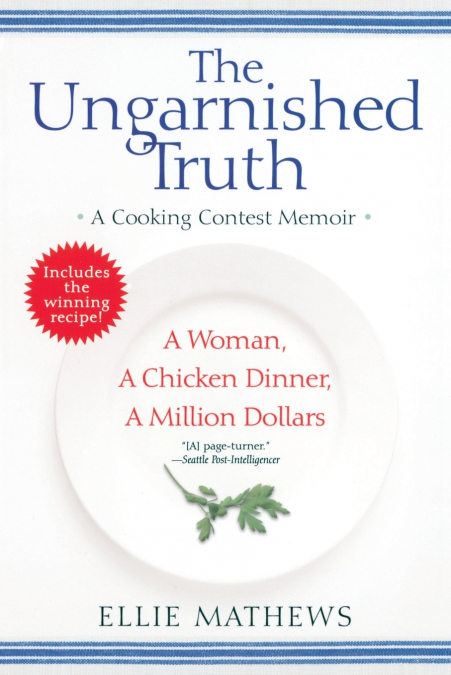 THE UNGARNISHED TRUTH
